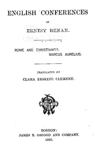 English Conferences of Ernest Renan: Rome and Christianity. Marcus Aurelius — Ernest Renan cover