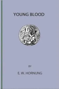 Young Blood — E. W. (Ernest William) Hornung cover