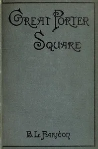 Great Porter Square: A Mystery. v. 1 cover