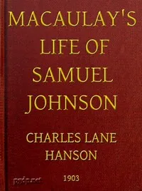 Macaulay's Life of Samuel Johnson, with a Selection from his Essay on Johnson cover