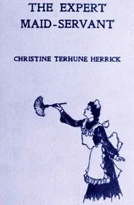 The Expert Maid-Servant — Christine Terhune Herrick cover