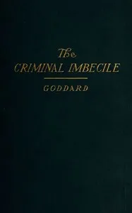 The Criminal Imbecile: An Analysis of Three Remarkable Murder Cases cover