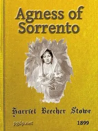 Agnes of Sorrento — Harriet Beecher Stowe cover