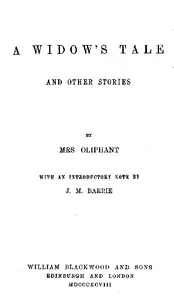 A Widow's Tale, and Other Stories — Mrs. (Margaret) Oliphant cover