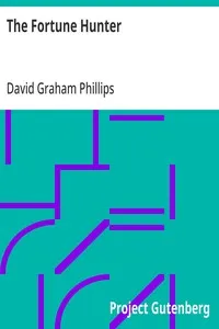 The Fortune Hunter — David Graham Phillips cover