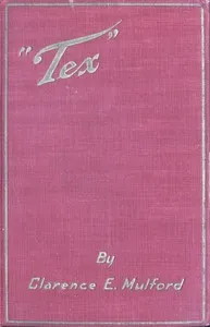 "Tex" — Clarence Edward Mulford cover