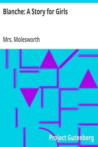 Blanche: A Story for Girls — Mrs. Molesworth cover