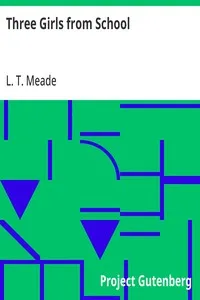 Three Girls from School — L. T. Meade cover