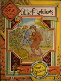 Little Playfellows:: Sugar Plum Series cover