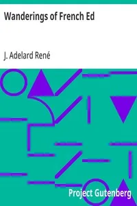 Wanderings of French Ed — J. Adelard (Joseph Adelard) René cover