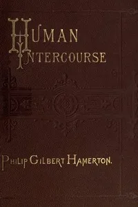 Human Intercourse — Philip Gilbert Hamerton cover