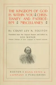 The Kingdom of God is Within You / Christianity and Patriotism / Miscellanies — Leo, graf Tolstoy cover
