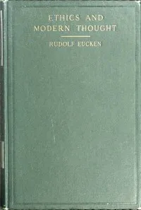 Ethics and Modern Thought: A Theory of Their Relations — Rudolf Eucken cover