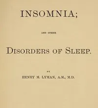 Insomnia; and Other Disorders of Sleep — Henry M. (Henry Munson) Lyman cover