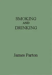 Smoking and Drinking — James Parton cover