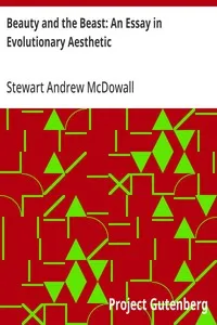 Beauty and the Beast: An Essay in Evolutionary Aesthetic — Stewart Andrew McDowall cover