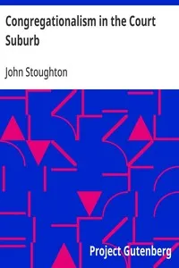 Congregationalism in the Court Suburb — John Stoughton cover