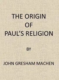 The Origin of Paul's Religion cover