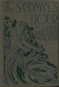 The Sandman's Hour: Stories for Bedtime — Abbie Phillips Walker cover
