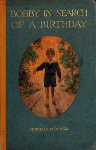 Bobby in Search of a Birthday — Lebbeus Mitchell cover