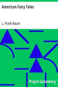 American Fairy Tales — L. Frank (Lyman Frank) Baum cover
