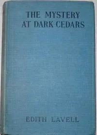 The Mystery at Dark Cedars — Edith Lavell cover