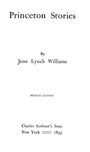 Princeton Stories — Jesse Lynch Williams cover