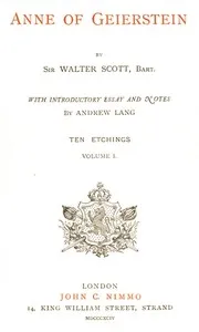 Anne of Geierstein; Or, The Maiden of the Mist. Volume 1 (of 2) — Walter Scott cover