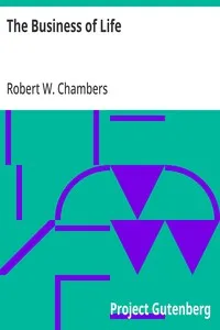 The Business of Life — Robert W. (Robert William) Chambers cover