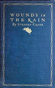 Wounds in the rain: War stories — Stephen Crane cover