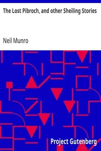 The Lost Pibroch, and other Sheiling Stories — Neil Munro cover