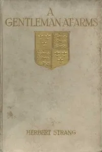 A Gentleman-at-Arms: Being Passages in the Life of Sir Christopher Rudd, Knight — Herbert Strang cover