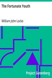 The Fortunate Youth — William John Locke cover