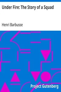 Under Fire: The Story of a Squad — Henri Barbusse cover