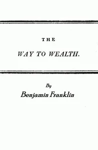 Franklin's Way to Wealth; or, "Poor Richard Improved" cover