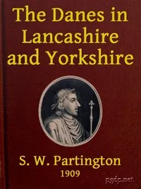 The Danes in Lancashire and Yorkshire cover