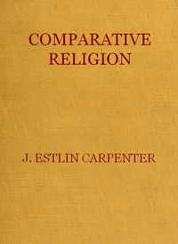 Comparative Religion — J. Estlin (Joseph Estlin) Carpenter cover