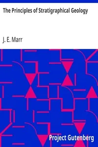 The Principles of Stratigraphical Geology — J. E. (John Edward) Marr cover