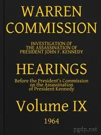 Warren Commission (09 of 26): Hearings Vol. IX (of 15) cover