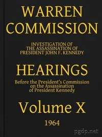 Warren Commission (10 of 26): Hearings Vol. X (of 15) — United States. Warren Commission cover