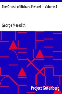 The Ordeal of Richard Feverel — Volume 4 — George Meredith cover