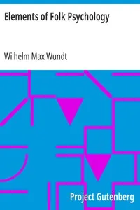 Elements of Folk Psychology: Outline of a Psychological History of the Development of Mankind — Wilhelm Max Wundt cover