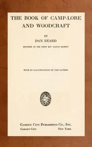 The Book of Camp-Lore and Woodcraft — Daniel Carter Beard cover