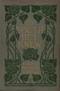 "If Youth but Knew!" — Egerton Castle cover