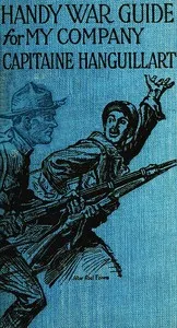 Handy War Guide for My Company: Handy Company Commander's Guide cover