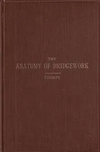 The Anatomy of Bridgework — William Henry Thorpe cover