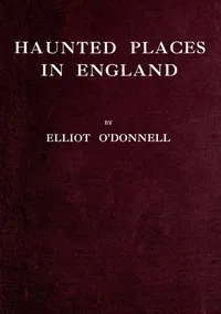 Haunted Places in England — Elliott O'Donnell cover