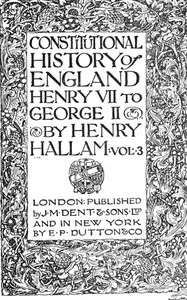 Constitutional History of England, Henry VII to George II. Volume 3 of 3 — Henry Hallam cover