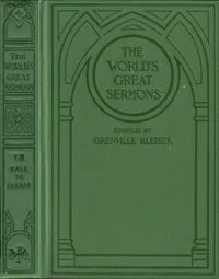 The World's Great Sermons, Volume 07: Hale to Farrar cover