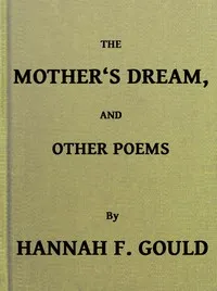 The Mother's Dream, and Other Poems — Hannah Flagg Gould cover